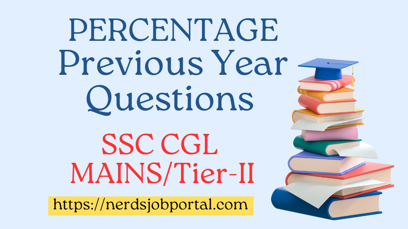 Previous Year Percentage Questions For Ssc Cgl Mainstier Ii Till Date Updating 4730